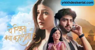 Yeh Rishta Kya Kehlata Hai today episode